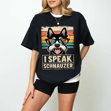 I Speak Schnauzer Funny Dog T-Shirt