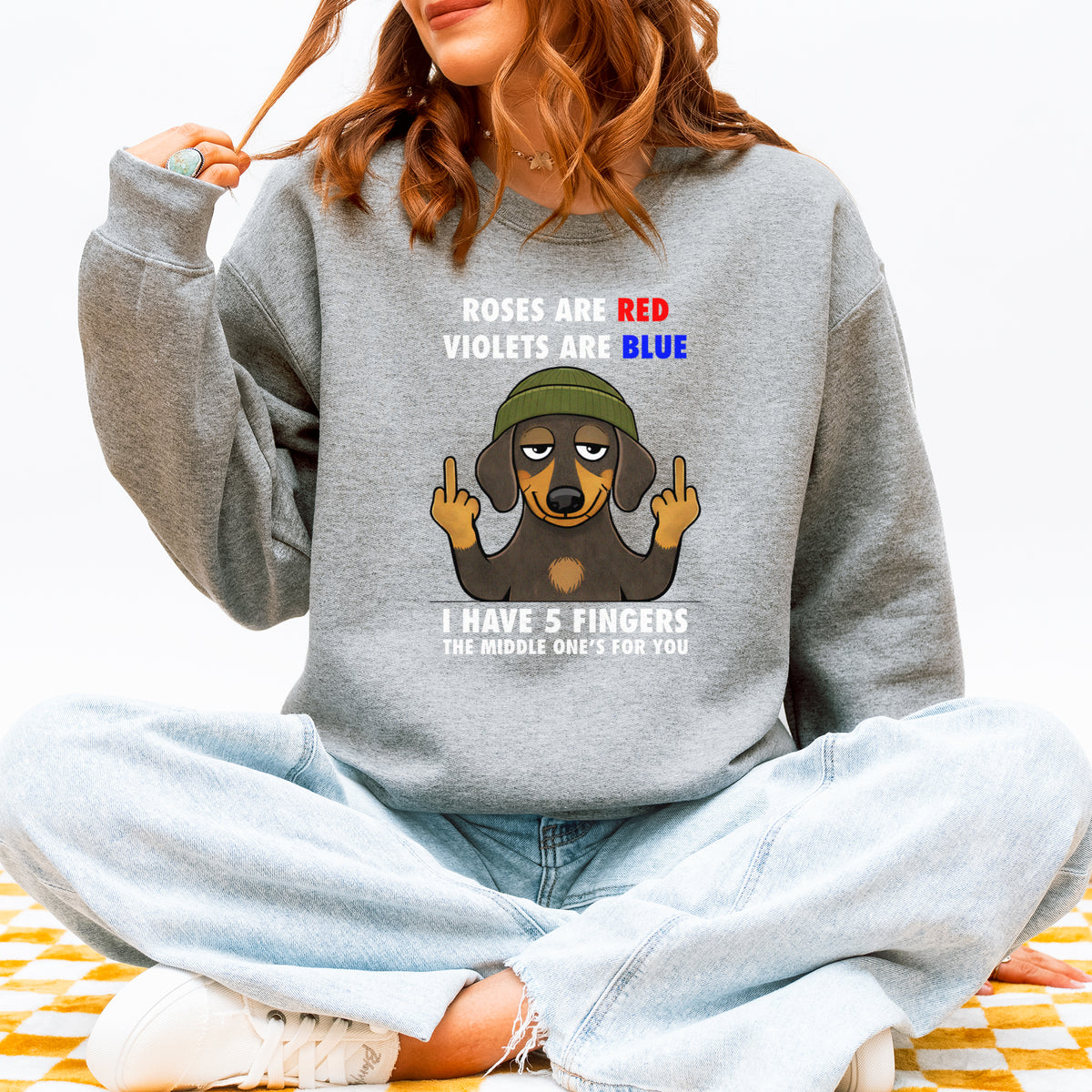 Roses Are Red Violets Are Blue Dachshund Sweatshirt