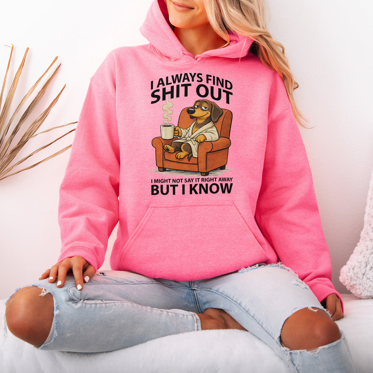 I Always Find Shit Out Dachshund Hoodie