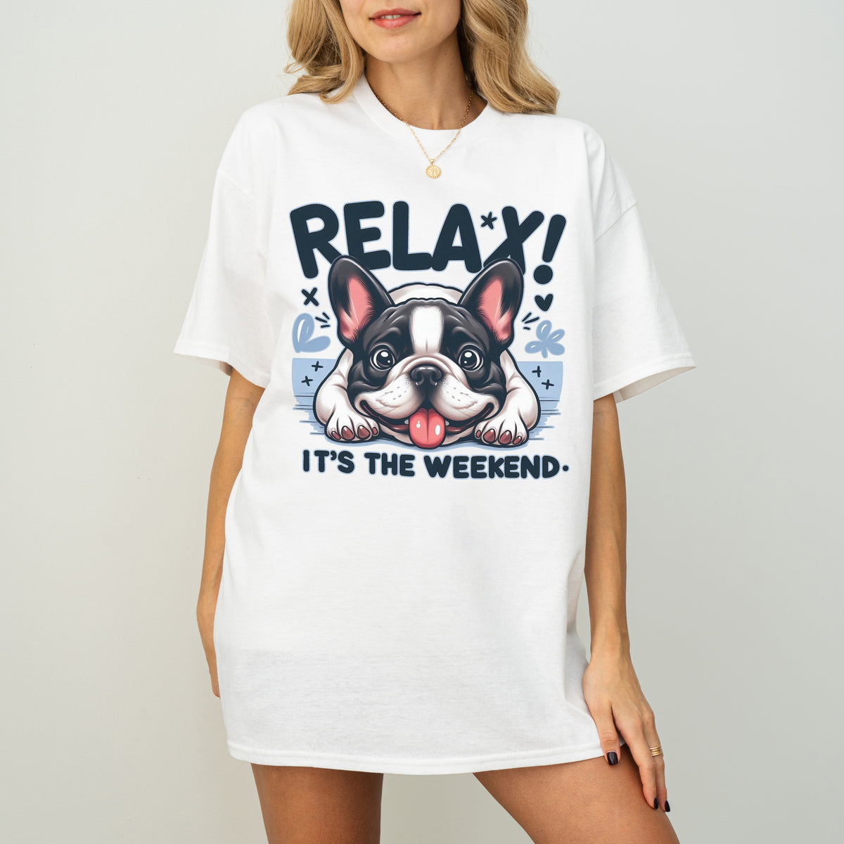 Relax It’s the Weekend Funny French Bulldog Dog T-Shirt