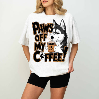 Paws Off My Coffee Funny Husky Dog T-Shirt