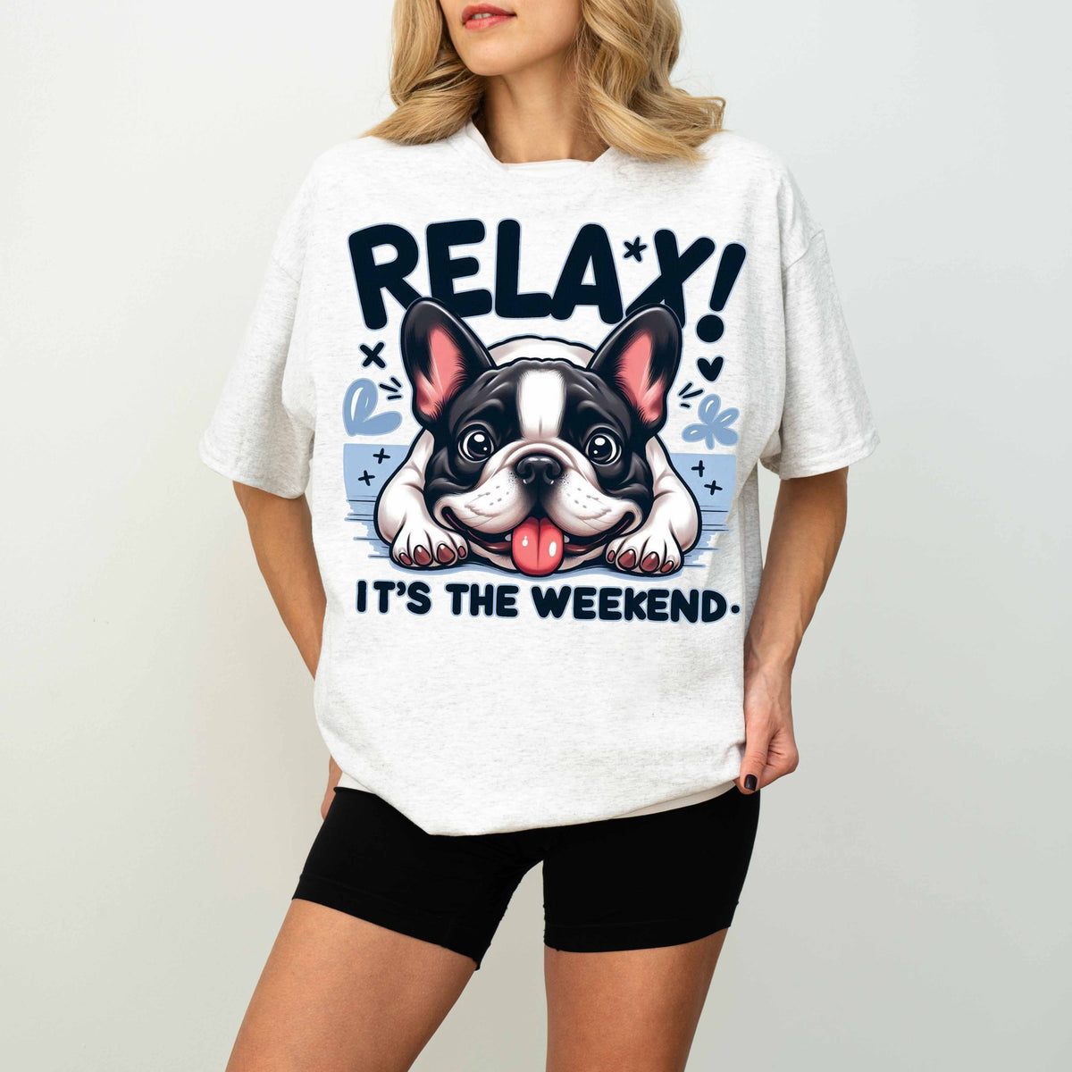 Relax It’s the Weekend Funny French Bulldog Dog T-Shirt