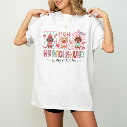 My Dachshund Is My Valentine Shirt – Cute Doxie Mom Gift