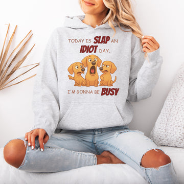 Slap an Idiot Day Dachshund Hoodies – Funny Dachshund Hoodies for Dog Lovers, Cute Dog Mom & Dog Dad Gift