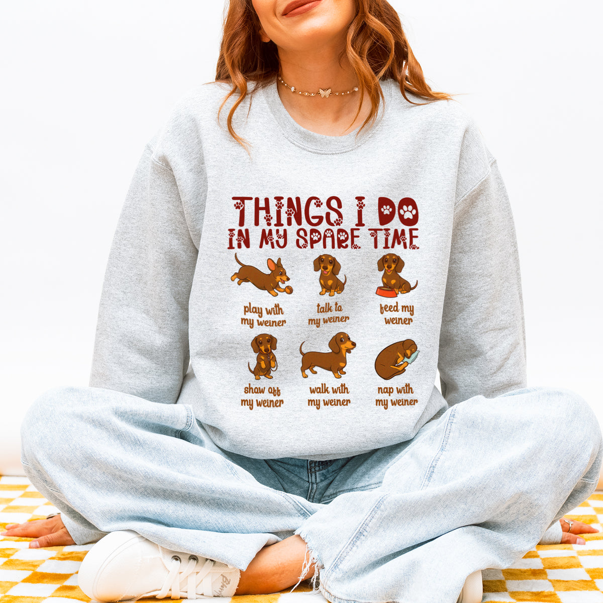 Things I Do in My Spare Time Dachshund Sweatshirt