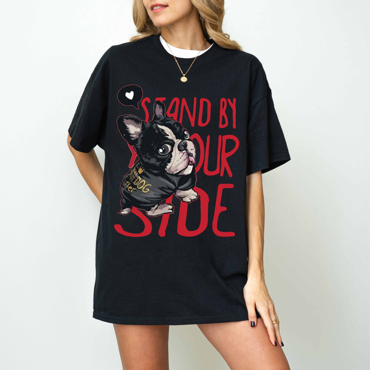 Stand By Your Side French Bulldog Memorial Dog T-Shirt