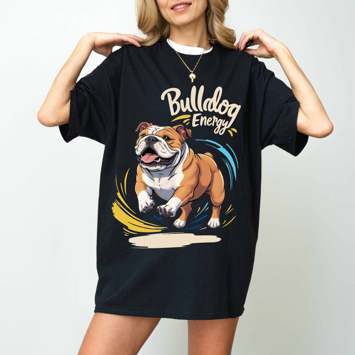 Bulldog Energy Funny Dog T-Shirt