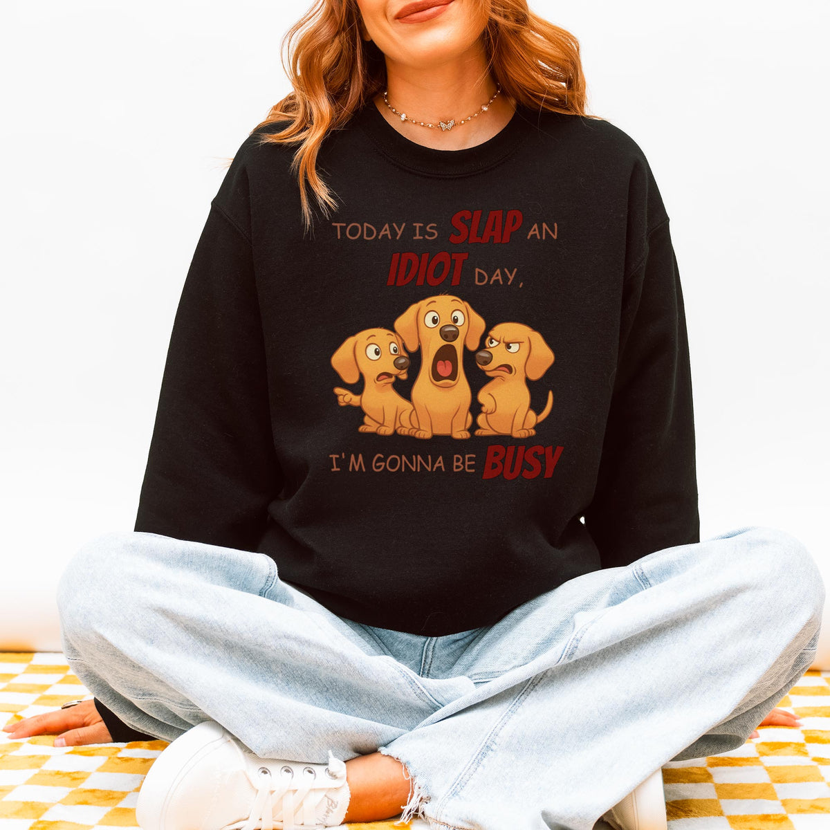 Slap an Idiot Day Dachshund Sweatshirt