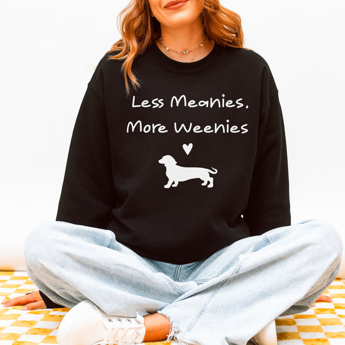 Funny Dachshund Sweatshirt Less Meanies More Weenies Gift