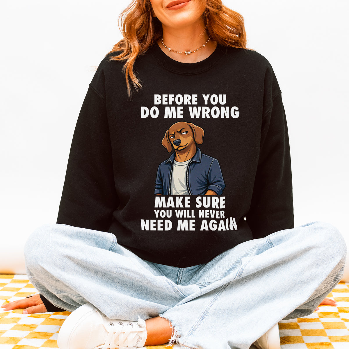 Funny Sausage Dog Sweatshirt Attitude Sausage Dog Humor Gift