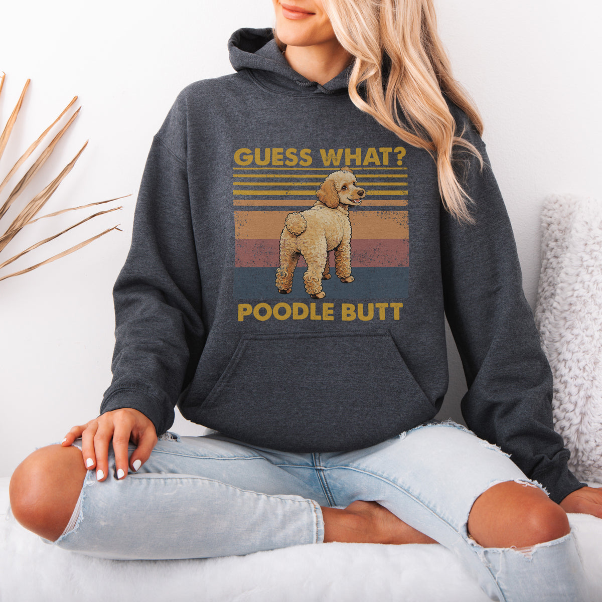 Guess What Poodle Butt Hoodie – Funny Dog Lover Gift