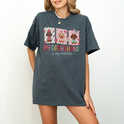 My Dachshund Is My Valentine Shirt – Cute Doxie Mom Gift