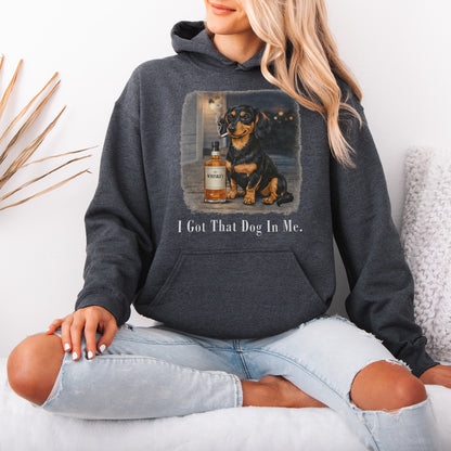 I Got That Dog In Me Dachshund Hoodie
