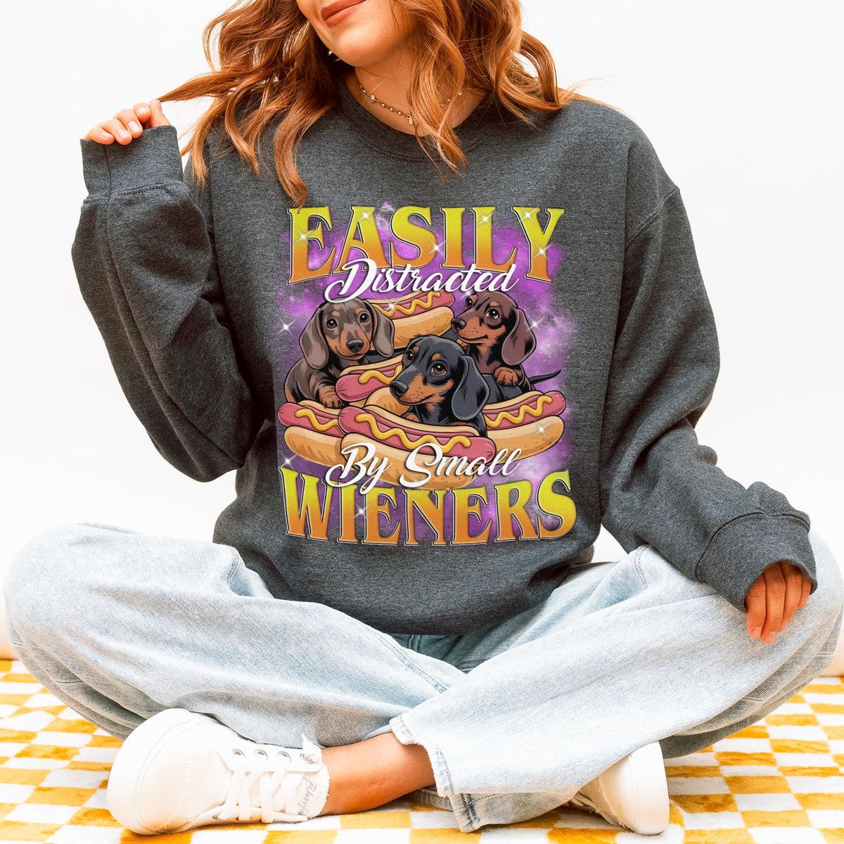 Easily Distracted by Small Wieners Funny Dachshund Sweatshirt
