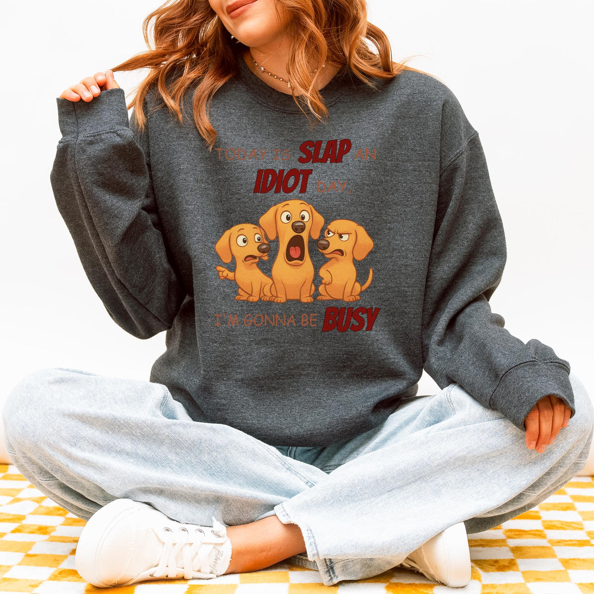 Slap an Idiot Day Dachshund Sweatshirt
