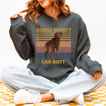 Guess What Labrador Butt Sweatshirt – Funny Pullover for Dog Lovers, Cute Gift