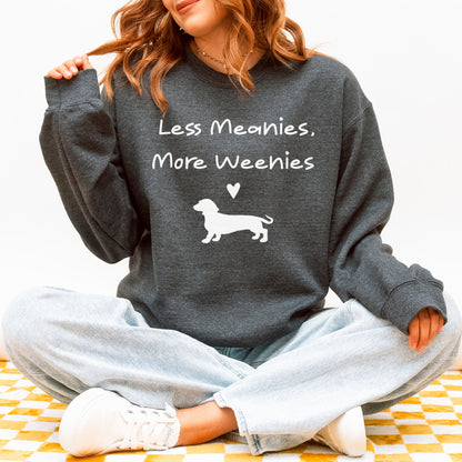 Funny Dachshund Sweatshirt Less Meanies More Weenies Gift