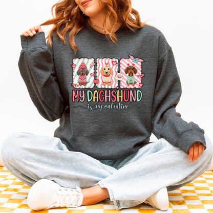 My Dachshund Is My Valentine Sweatshirt