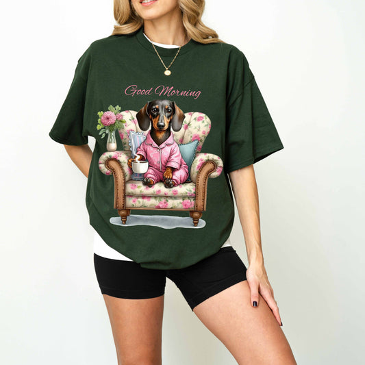 Good Morning Dachshund Funny Dog T-Shirt