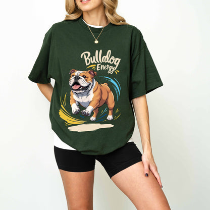 Bulldog Energy Funny Dog T-Shirt