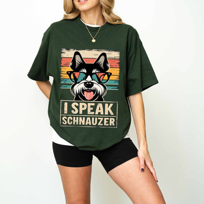 I Speak Schnauzer Funny Dog T-Shirt