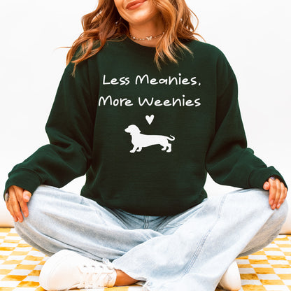 Funny Dachshund Sweatshirt Less Meanies More Weenies Gift