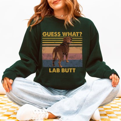 Guess What Labrador Butt Sweatshirt – Funny Dog Lover Gift