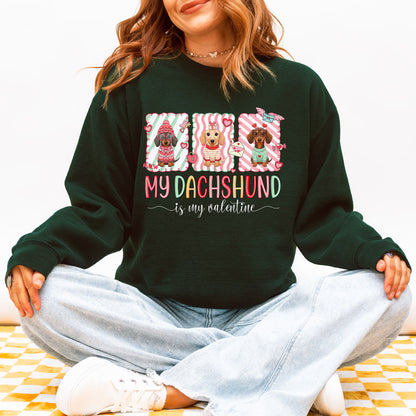 My Dachshund Is My Valentine Sweatshirt