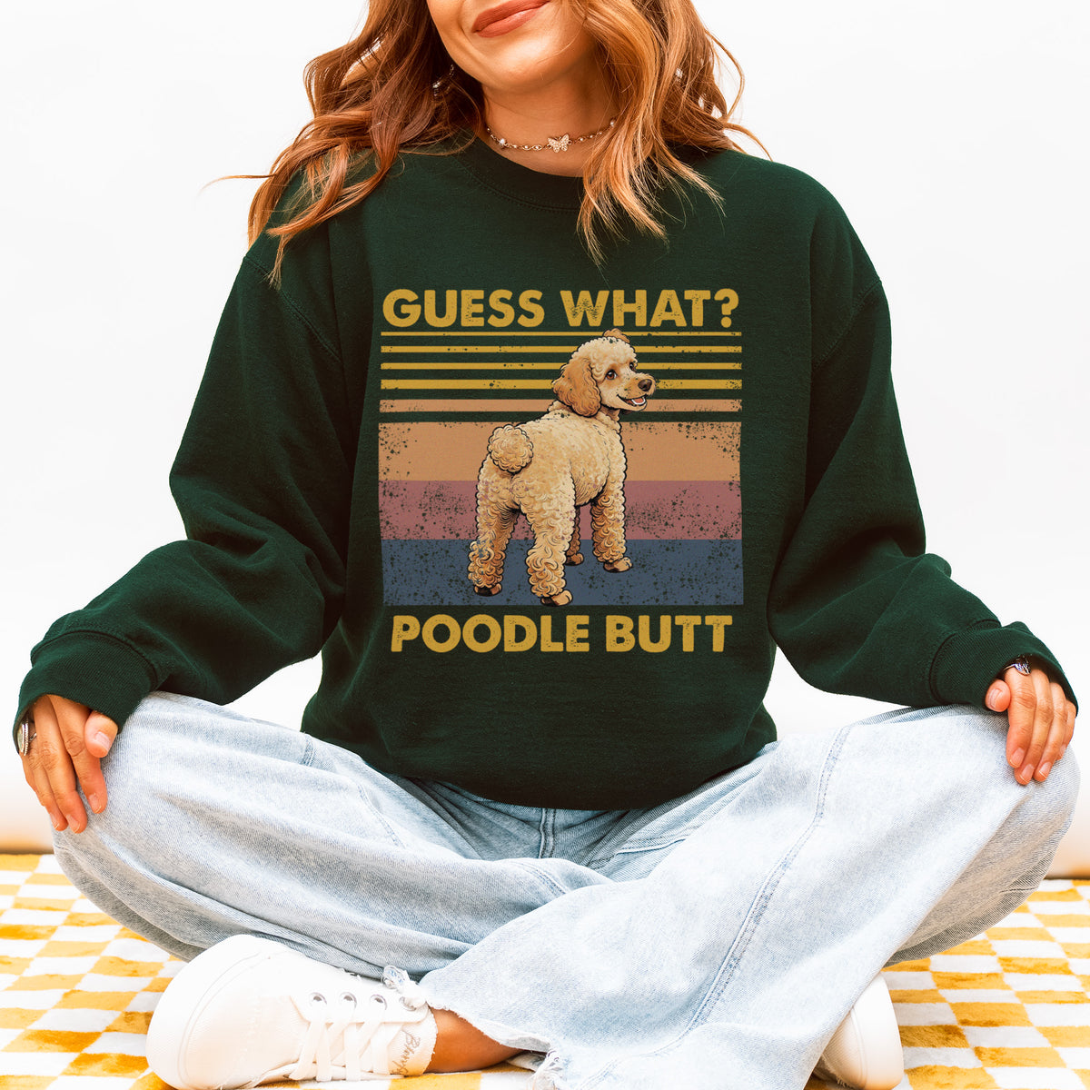 Guess What Poodle Butt Sweatshirt – Funny Dog Lover Gift