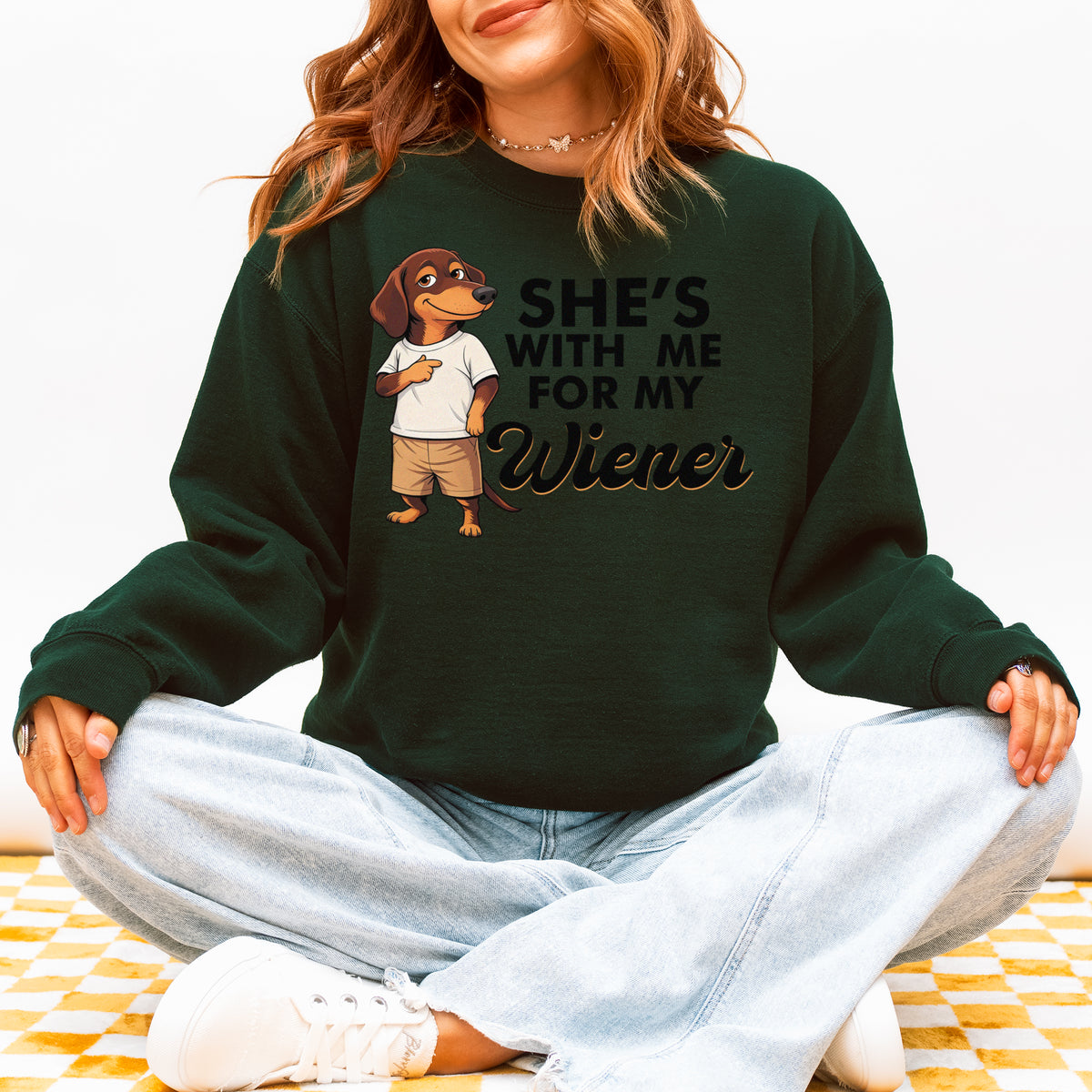 She’s With Me For My Wiener Dachshund Sweatshirt