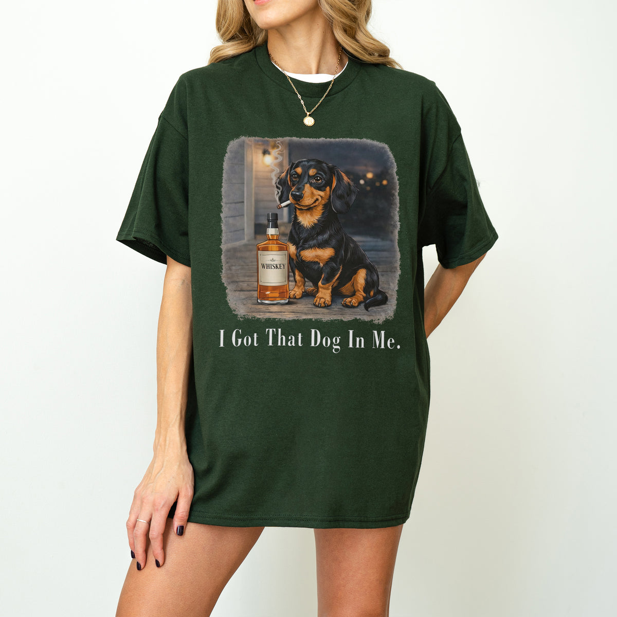 I Got That Dog In Me Dachshund Shirt