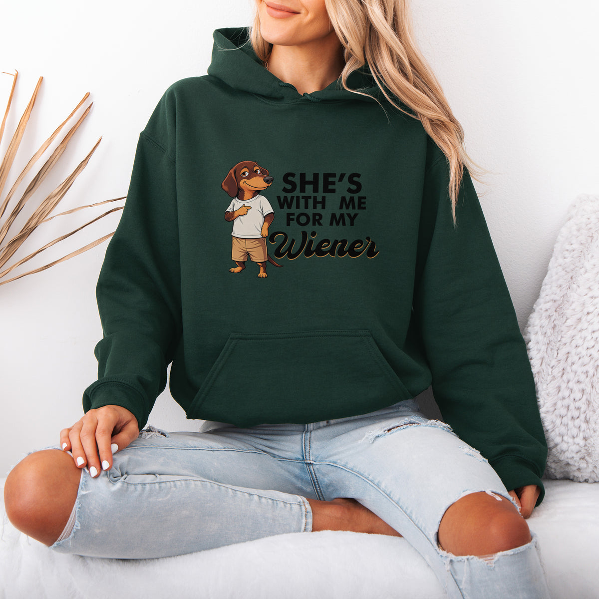 She’s With Me For My Wiener Dachshund Hoodie