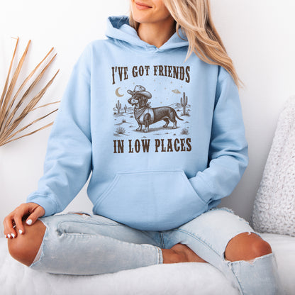 I've Got Friends In Low Places Dachshund Hoodie
