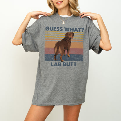 Guess What Labrador Butt Shirt – Funny Dog Lover Gift