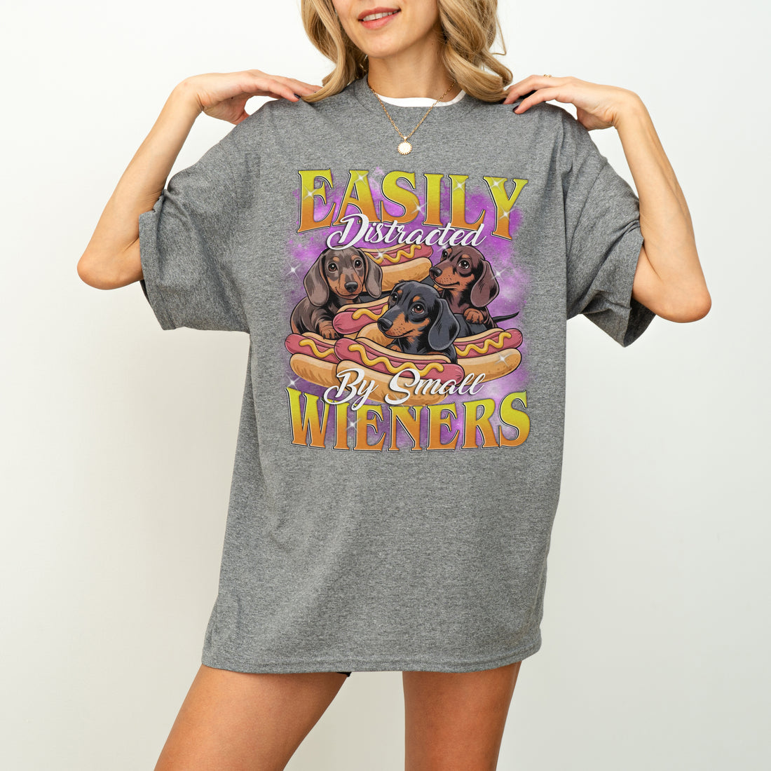 Easily Distracted by Small Wieners Funny Dachshund T-Shirt