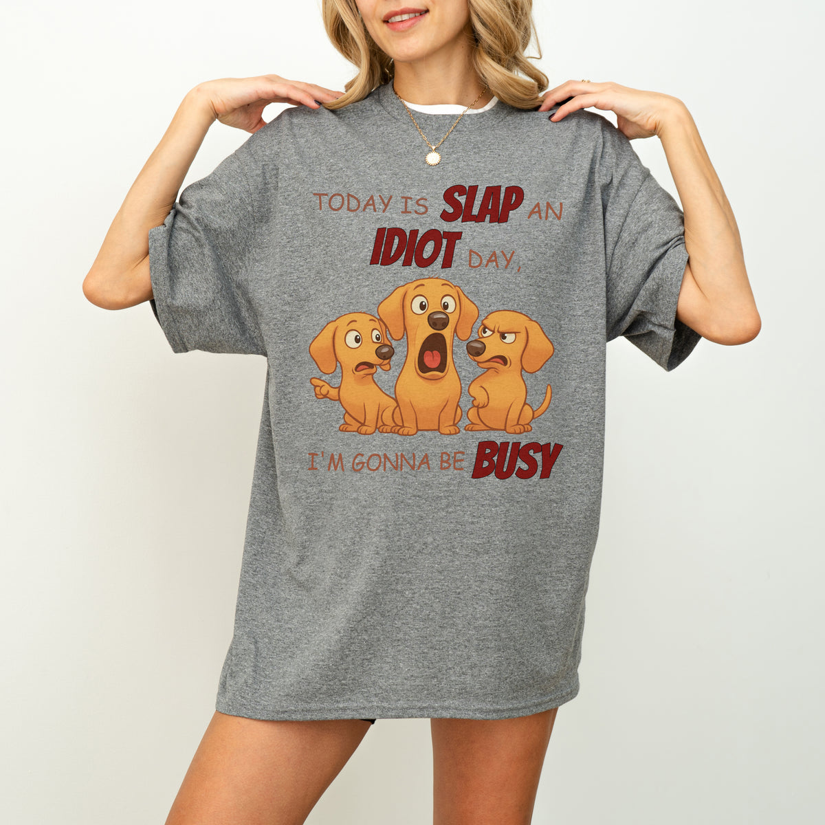 Slap an Idiot Day Dachshund Shirt