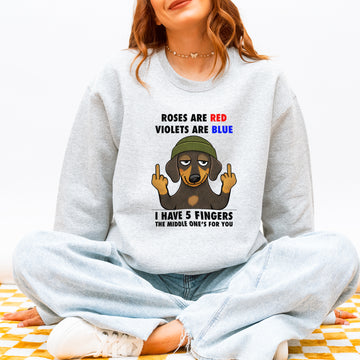 Roses Are Red Violets Are Blue Dachshund Sweatshirt – Sassy Dog Humor