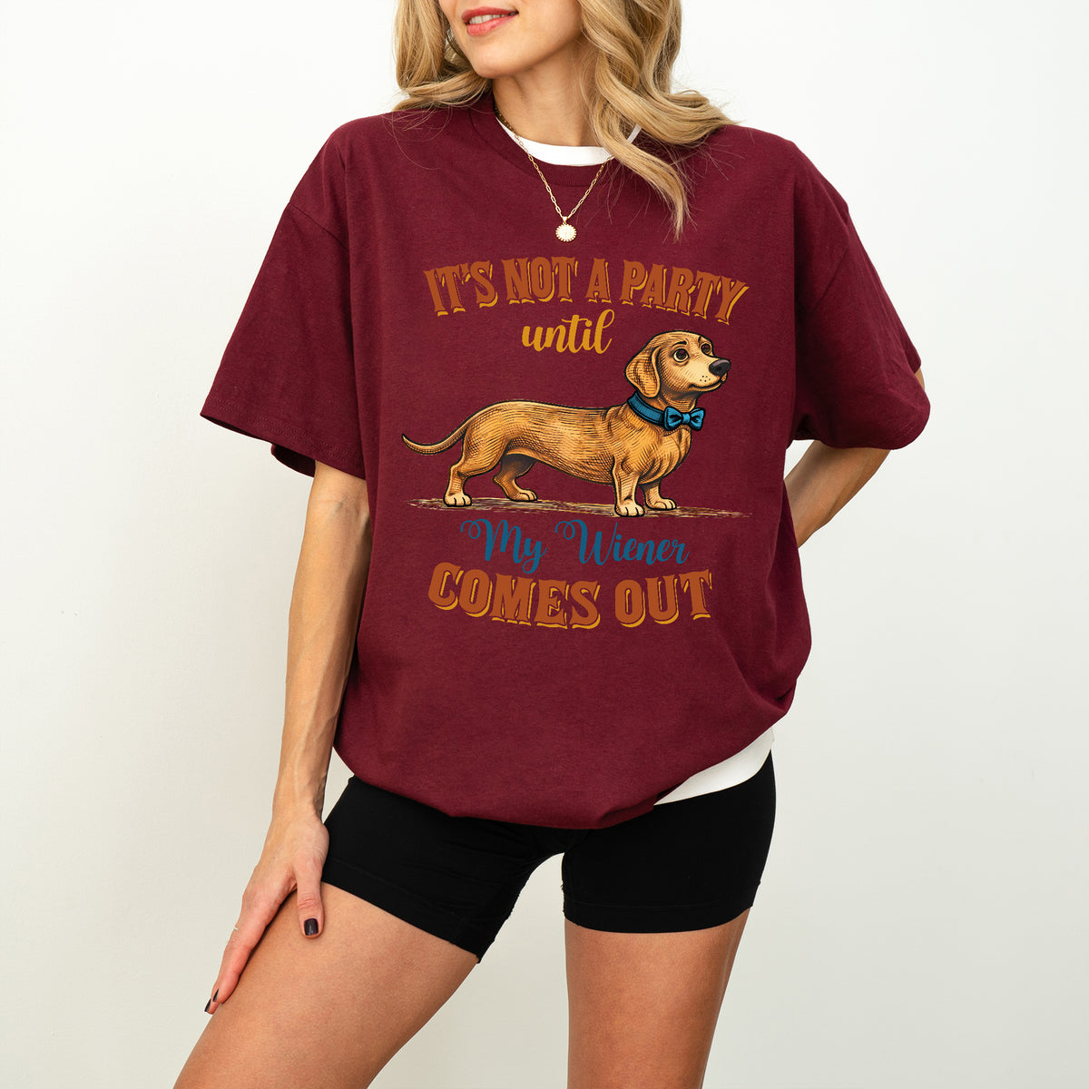 Funny Dachshund Shirt It’s Not a Party Until My Wiener Comes Out