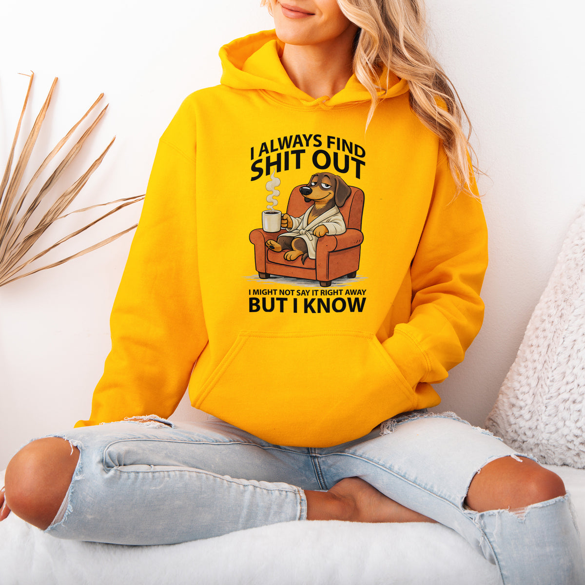 I Always Find Shit Out Dachshund Hoodie