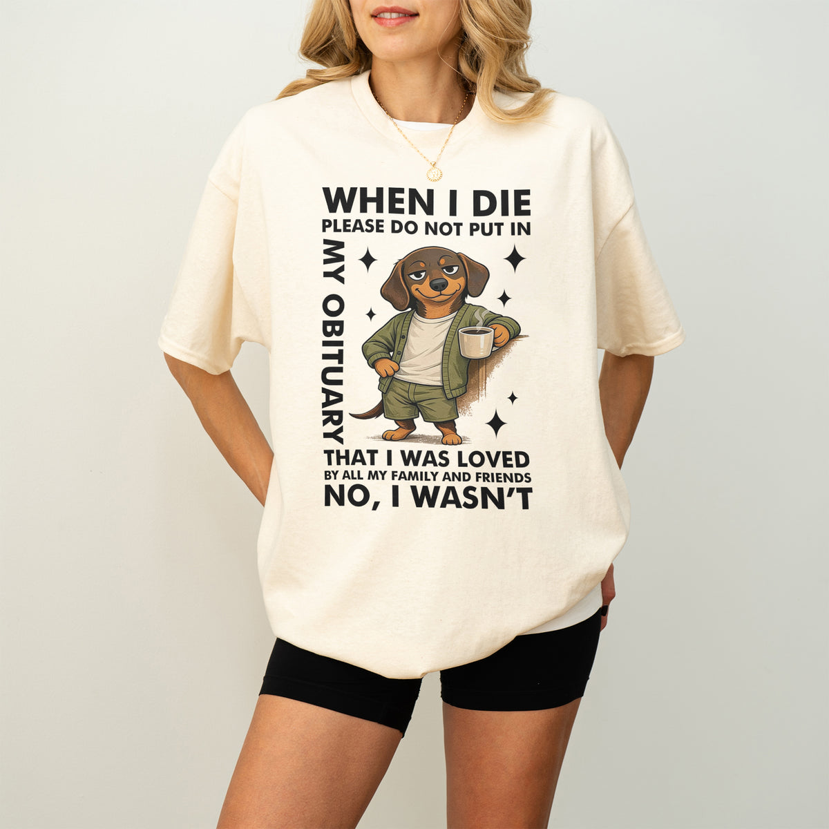When I Die Dachshund Shirt – Funny Wiener Dog Dark Humor Tee