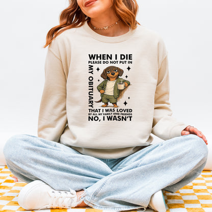 When I Die Dachshund Sweatshirt