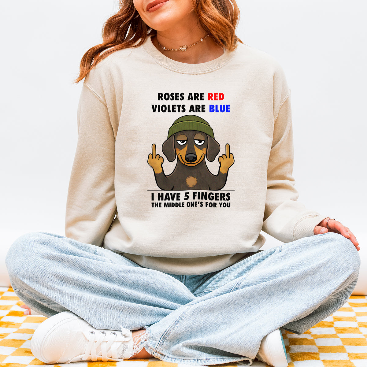 Roses Are Red Violets Are Blue Dachshund Sweatshirt