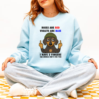 Roses Are Red Violets Are Blue Dachshund Sweatshirt