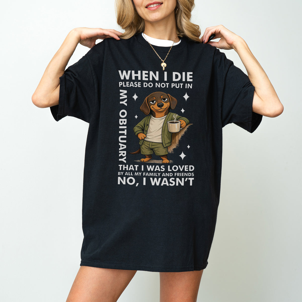 When I Die Dachshund Shirt – Funny Wiener Dog Dark Humor Tee