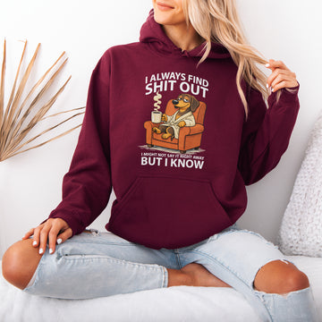 I Always Find Shit Out Dachshund Hoodie – Funny Adult Humor Dog Shirt