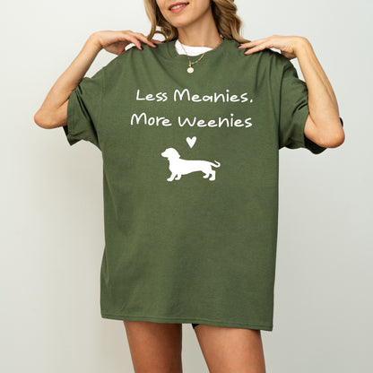 Funny Dachshund Shirt Less Meanies More Weenies Dog Lover Tee