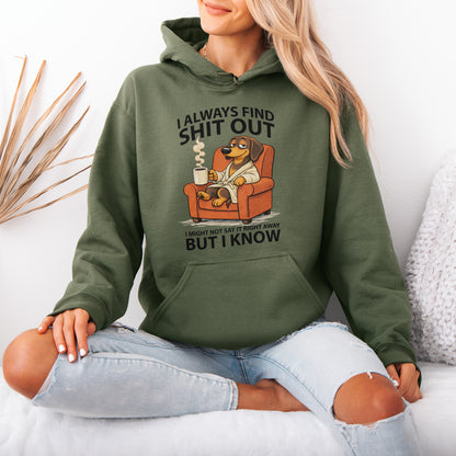 I Always Find Shit Out Dachshund Hoodie
