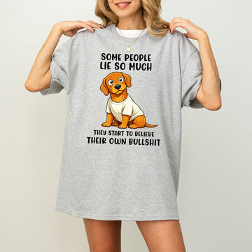 Funny Dachshund Shirt Some People Lie So Much Wiener Dog Humor