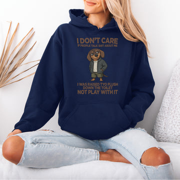 I Don’t Care If People Talk Shit Dachshund Hoodie – Bold Wiener Dog Gift