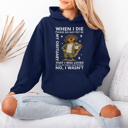 When I Die Dachshund Hoodie – Dark Humor Wiener Dog Gift